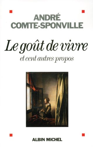 Stock image for Le Goût de vivre: et cent autres propos for sale by WorldofBooks