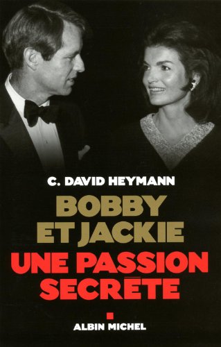 Stock image for Bobby et Jackie - une Passion Secrte for sale by Better World Books