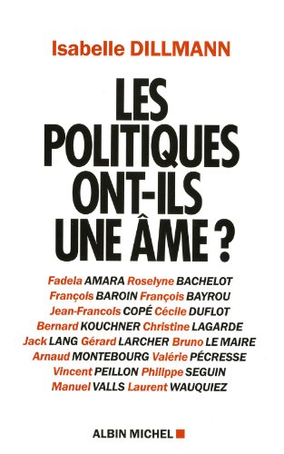 Beispielbild fr Les politiques Ont-ils une me ? zum Verkauf von ARTLINK