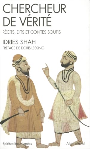Chercheur de Verite: RÃ©cits, Dits Et Contes Soufis - Nvelle Ã‰d. (Collections Spiritualites) (French Edition) (9782226207531) by Idries, Shah