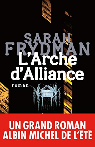 Beispielbild fr L'Arche d'Alliance Frydman, Sarah zum Verkauf von LIVREAUTRESORSAS