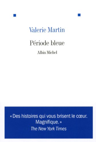 PÃ©riode bleue (9782226208361) by Martin, Valerie