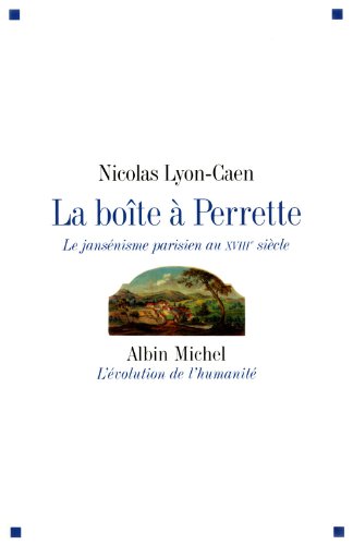 9782226208774: La bote  Perrette: Le jansnisme parisien au XVIIIe sicle: 6141808 (Collections Histoire)