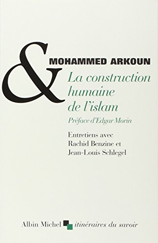 Beispielbild fr La construction humaine de l'Islam zum Verkauf von medimops