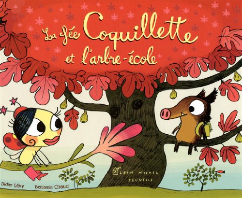 Beispielbild fr La fe coquillette et l'arbre-cole zum Verkauf von medimops