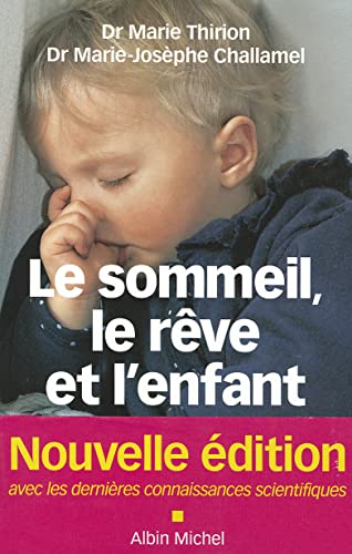 Beispielbild fr Le sommeil, le rve et l'enfant zum Verkauf von Ammareal