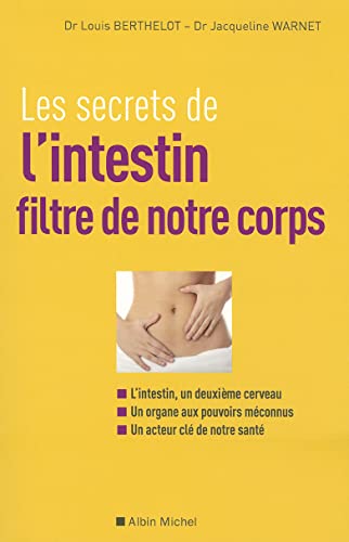 Imagen de archivo de Les secrets de l'intestin, filtre de notre corps a la venta por Ammareal