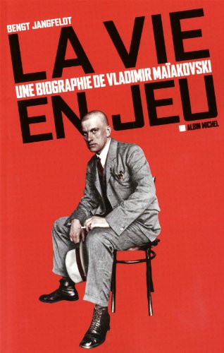 Beispielbild fr La vie en jeu : Une biographie de Vladimir Maakovski zum Verkauf von medimops