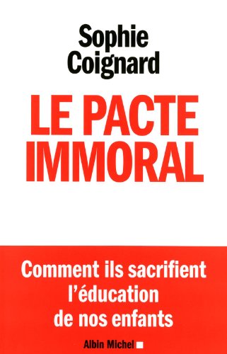 Beispielbild fr Le pacte immoral zum Verkauf von Ammareal