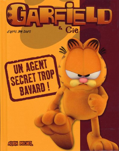 Imagen de archivo de Garfield & Cie : Un agent secret trop bavard ! a la venta por medimops