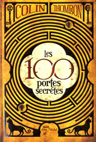 Beispielbild fr Les 100 portes secrtes zum Verkauf von medimops
