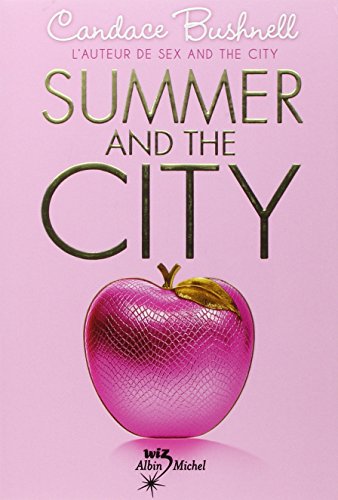 Summer and the city (9782226220301) by Bushnell, Candace