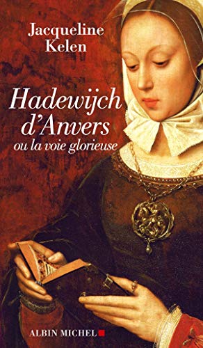 Beispielbild fr Hadewijch d'Anvers - Ou la voie glorieuse zum Verkauf von medimops
