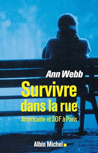 Stock image for Survivre dans la rue : Amricaine et SDF  Paris for sale by Ammareal