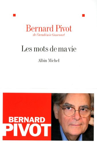 Stock image for Les Mots de ma vie [Paperback] Pivot, Bernard for sale by LIVREAUTRESORSAS