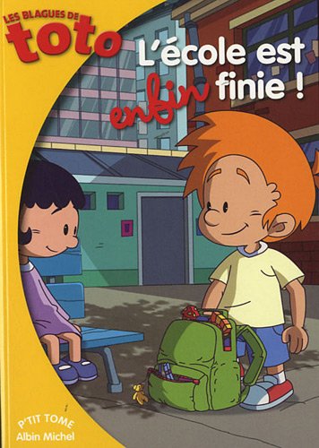 Beispielbild fr Les Blagues de Toto, Tome 5 : L'cole est enfin finie ! zum Verkauf von medimops