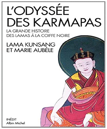 9782226221506: L'Odysse des Karmapas: La grande histoire des lamas  la Coiffe Noire