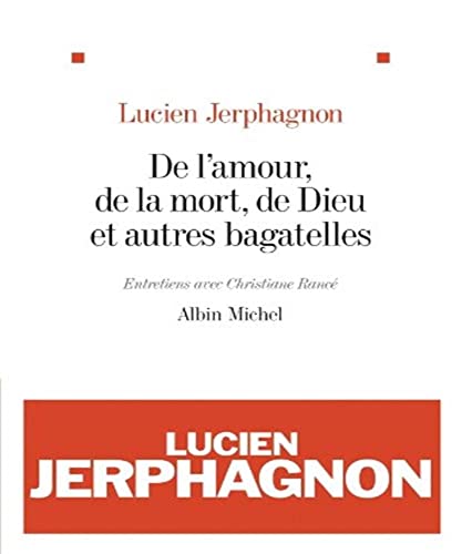 Beispielbild fr De L'amour, De La Mort, De Dieu Et Autres Bagatelles : Entretiens Avec Christiane Ranc zum Verkauf von RECYCLIVRE