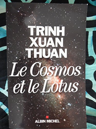 Beispielbild fr Le Cosmos et le Lotus: Confessions d'un astrophysicien zum Verkauf von ThriftBooks-Atlanta