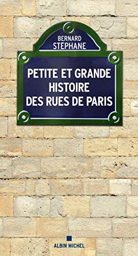 Beispielbild fr Petite et grande histoire des rues de Paris zum Verkauf von medimops