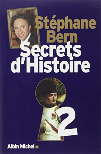 Beispielbild fr Secrets d'histoire : Tome 2 zum Verkauf von medimops