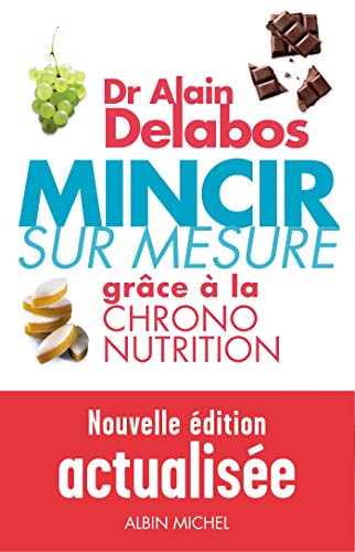 9782226230881: Mincir sur mesure: Grce  la Chrono-nutrition (A.M. DIETETIQ.)