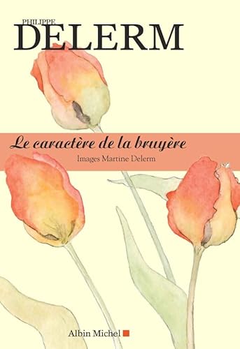 Stock image for Le caractre de la bruyre for sale by Ammareal