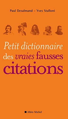 9782226238535: Petit dictionnaire des vraies fausses citations