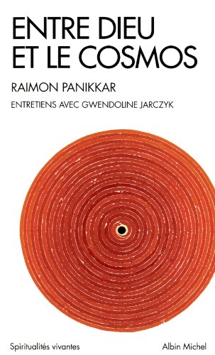 9782226239259: Entre Dieu et le cosmos: Une vision non dualiste de la ralit. Entretiens avec Gwendoline Jarczyk (A.M. SPI.VIV.P) (French Edition)