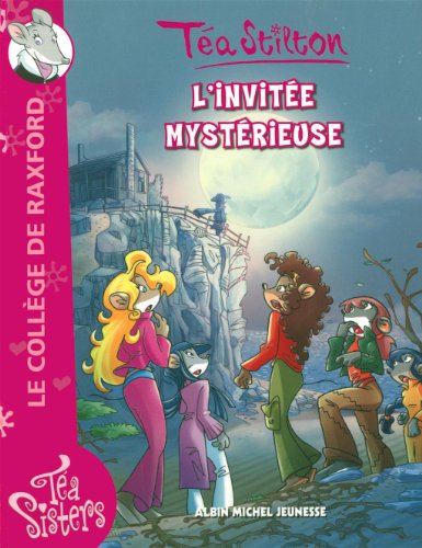 Stock image for Ta Sisters - Le collge de Raxford, Tome 8 : L'invite msytrieuse for sale by Ammareal