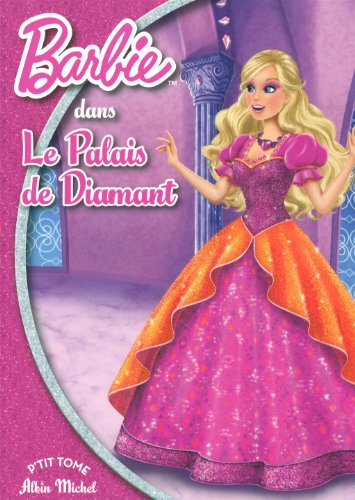 Beispielbild fr Barbie et le palais de diamant zum Verkauf von Better World Books