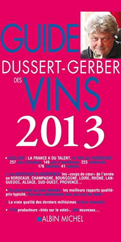 Stock image for Le guide Dussert-Gerber des vins 2013 for sale by Ammareal