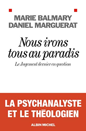 Beispielbild fr Nous Irons Tous Au Paradis : Le Jugement Dernier En Question zum Verkauf von RECYCLIVRE