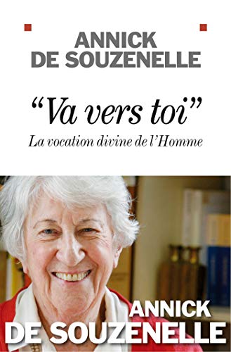 Beispielbild fr Va Vers Toi : La Vocation Divine De L'homme zum Verkauf von RECYCLIVRE