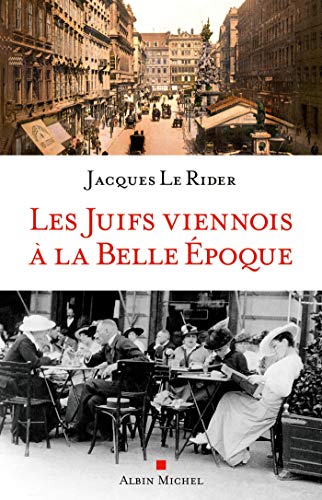 Stock image for Les Juifs viennois  la Belle Epoque for sale by L'Art du Livre