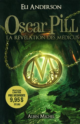 Beispielbild fr Oscar Pill, la rvlation des Mdicus zum Verkauf von A TOUT LIVRE