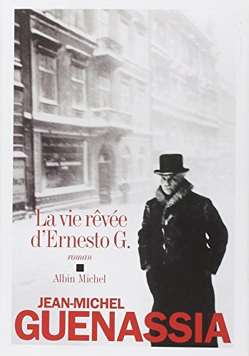 Beispielbild fr La vie rve d'Ernesto G. zum Verkauf von A TOUT LIVRE