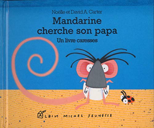 Stock image for Mandarine Cherche Son Papa : Un Livre Caresses for sale by RECYCLIVRE