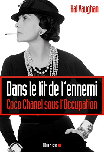 Stock image for Dans le lit de l'ennemi : Coco Chanel sous l'Occupation for sale by Ammareal