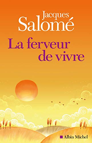 9782226243966: La Ferveur de vivre