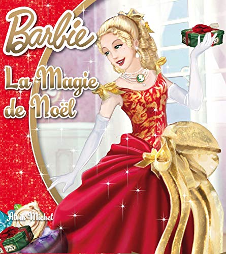 Beispielbild fr Barbie, Tome 3 : Barbie La Magie de Nol zum Verkauf von Ammareal