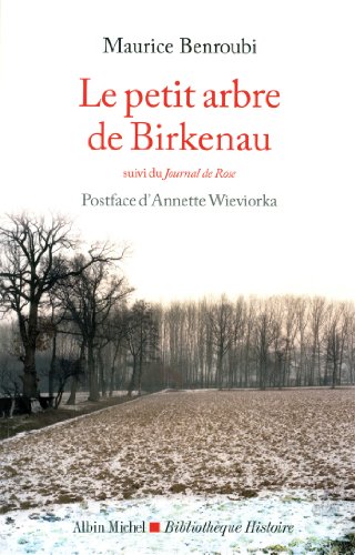9782226246240: Le petit arbre de Birkenau: Suivi du Journal de Rose