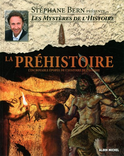 9782226247773: Les mystres de l'Histoire - La prhistoire: L'incroyable pope de l'histoire de l'homme