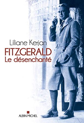 9782226248497: Fitzgerald: Le dsenchant