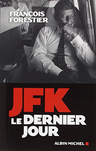 Stock image for JFK, le dernier jour for sale by Ammareal