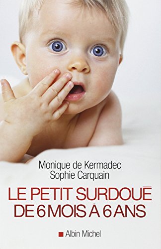 Beispielbild fr Le Petit Surdou de 6 mois  6 ans zum Verkauf von Ammareal