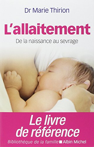 Beispielbild fr L'Allaitement: De la naissance au sevrage (A.M. BB.FAMILL) zum Verkauf von AwesomeBooks