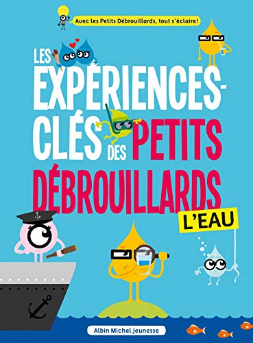 Beispielbild fr Les expriences-cls des Petits Dbrouillards - L eau zum Verkauf von medimops