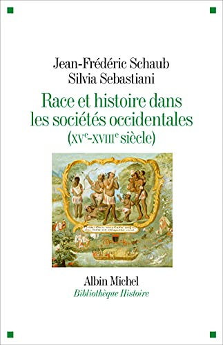 Beispielbild fr Race et histoire dans les socits occidentales (XV-XVIIIe sicle) zum Verkauf von Gallix