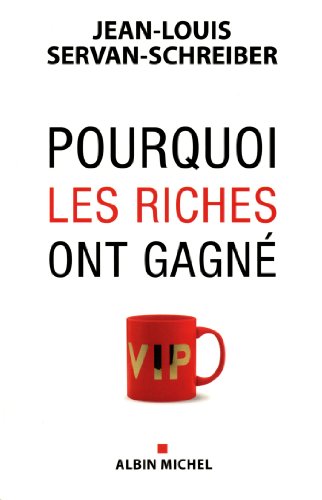 Stock image for Pourquoi les riches ont gagne for sale by WorldofBooks